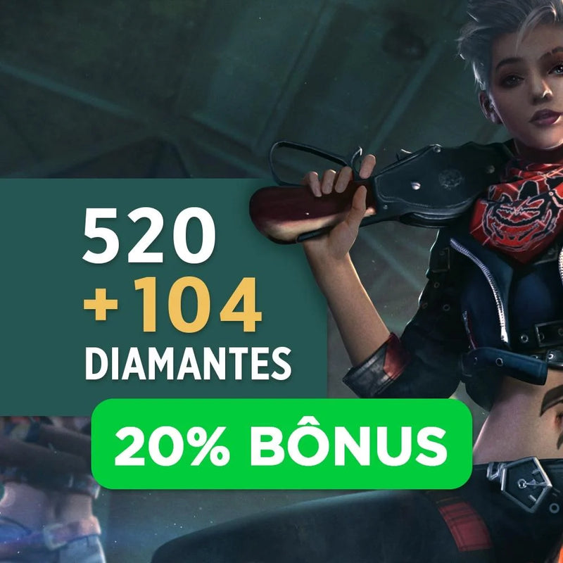 520 DIAMANTES + 104 DE BÔNUS